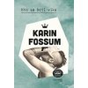 Kto sa bojí vlka - Karin Fossum Kto sa bojí vlka - Karin Fossum
