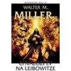 Chvalozpěv na Leibowitze - Walter M. Miller Chvalozpěv na Leibowitze - Walter M. Miller