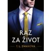 Raz za život - T.L. Swan Raz za život - T.L. Swan