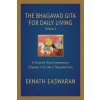 Bhagavad Gita for Daily Living, Volume 2 (Eknath Easwaran)(Brožovaná) Bhagavad Gita for Daily Living, Volume 2 (Eknath Easwaran)(Brožovaná)