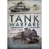 Tank Warfare, 1939-1945 Tank Warfare, 1939-1945