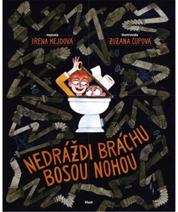 Nedráždi bráchu bosou nohou - Irena Hejdová