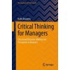 Critical Thinking for Managers Critical Thinking for Managers