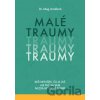 Malé traumy - Meg Arroll Malé traumy - Meg Arroll