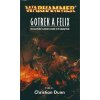 Gotrek a Felix - Christian Dunn Gotrek a Felix - Christian Dunn