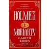 Holmes and Moriarty - Gareth Rubin Holmes and Moriarty - Gareth Rubin