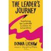 The Leader's Journey: Transforming Your Leadership to Achieve the Extraordinary (Amy Marquez)(Brožovaná) The Leader's Journey: Transforming Your Leadership to Achieve the Extraordinary (Amy Marquez)(Brožovaná)