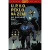 Comics Centrum Ú.P.V.O. Peklo na zemi 13 - Na skonání dnů Comics Centrum Ú.P.V.O. Peklo na zemi 13 - Na skonání dnů