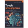 Terapia pedagogiczna. Część 2 Terapia pedagogiczna. Część 2