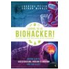 Legyél te is biohacker! Legyél te is biohacker!
