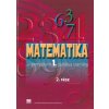 Matematika pre 1. ročník gymnázií s VJM 2. časť