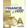 Financie v praxi A - Monika Dillingerová Financie v praxi A - Monika Dillingerová