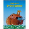 Moje prvé sväté písmo Moje prvé sväté písmo