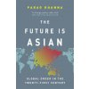 Future Is Asian Future Is Asian