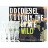 Diesel Only the Brave Wild, Vzorka vône pre mužov Diesel Only the Brave Wild, Vzorka vône pre mužov
