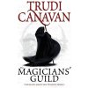 The Magicians' Guild - Trudi Canavan The Magicians' Guild - Trudi Canavan
