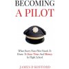 Becoming A Pilot Becoming A Pilot