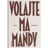 Volajte ma Mandy Volajte ma Mandy