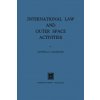 International Law and Outer Space Activities International Law and Outer Space Activities