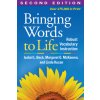 Bringing Words to Life Bringing Words to Life