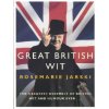 Great British Wit (Rosemarie Jarski)() Great British Wit (Rosemarie Jarski)()