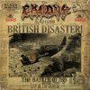 Exodus: British Disaster: The Battle Of '89 (Live At The Astoria) - Exodus Exodus: British Disaster: The Battle Of '89 (Live At The Astoria) - Exodus
