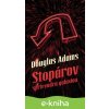 Stopárov sprievodca galaxiou - Douglas Adams