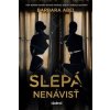 Slepá nenávisť - Barbara Abelová Slepá nenávisť - Barbara Abelová