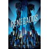 RENEGADOS (Marissa Meyer)(Brožovaná) RENEGADOS (Marissa Meyer)(Brožovaná)