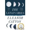 The Luminaries - Eleanor Catton The Luminaries - Eleanor Catton