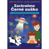 Zachraňme Černé ouško - Nevěčný Jiří Nevěčná Alena Zachraňme Černé ouško - Nevěčný Jiří Nevěčná Alena