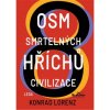 Osm smrtelných hříchů civilizace - Konrad Lorenz