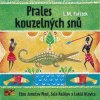 Prales kouzelných snů Prales kouzelných snů
