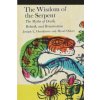 The Wisdom of the Serpent: The Myths of Death, Rebirth and Resurrection The Wisdom of the Serpent: The Myths of Death, Rebirth and Resurrection