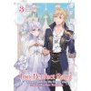 The Too-Perfect Saint: Tossed Aside by My Fiancé and Sold to Another Kingdom (Light Novel) Vol. 3 (Masami)(Brožovaná) The Too-Perfect Saint: Tossed Aside by My Fiancé and Sold to Another Kingdom (Light Novel) Vol. 3 (Masami)(Brožovaná)