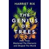 The Genius of Trees The Genius of Trees