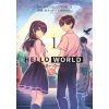 HELLO WORLD: The Manga HELLO WORLD: The Manga