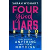 Four Good Liars - Sarah Wishart Four Good Liars - Sarah Wishart