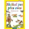 Skákal pes přes oves - Dagmar Košková Skákal pes přes oves - Dagmar Košková