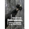 Animals in the Anthropocene (HARN Editorial Collective)(Brožovaná) Animals in the Anthropocene (HARN Editorial Collective)(Brožovaná)