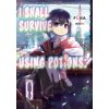 I Shall Survive Using Potions! Volume 1 I Shall Survive Using Potions! Volume 1