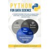 Python for Data Science: A Crash Course for Data Science and Analysis, Python Machine Learning and Big Data Python for Data Science: A Crash Course for Data Science and Analysis, Python Machine Learning and Big Data
