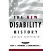 New Disability History (Paul K. Longmore)(Brožovaná) New Disability History (Paul K. Longmore)(Brožovaná)