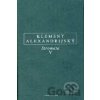 Stromata V - Klement Alexandrijský Stromata V - Klement Alexandrijský