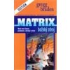 Matrix - Božský zdroj - Braden Gregg Matrix - Božský zdroj - Braden Gregg