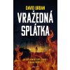 Vražedná splátka - David Urban Vražedná splátka - David Urban