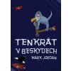 Tenkrát v Beskydech - Mark Jordan Tenkrát v Beskydech - Mark Jordan