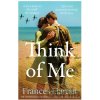 Think of Me - Frances Liardet Think of Me - Frances Liardet