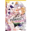 The Prince Is in the Villainess' Way!, Volume 6 The Prince Is in the Villainess' Way!, Volume 6