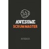 Awesome SCRUM MASTER Notebook: Note book for passionate Scrum Masters in agile software development projects. An awesome & cool gift for your Scrum M Awesome SCRUM MASTER Notebook: Note book for passionate Scrum Masters in agile software development projects. An awesome & cool gift for your Scrum M